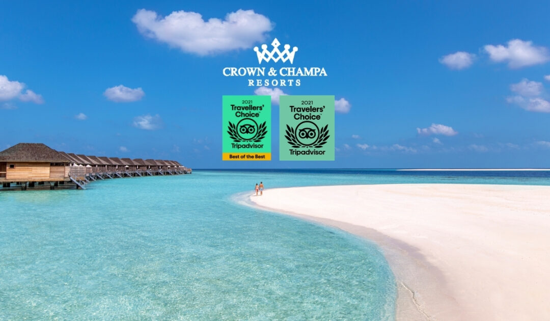 Crown & Champa Resorts Wins 6 TripAdvisor Travellers' Choice Awards
